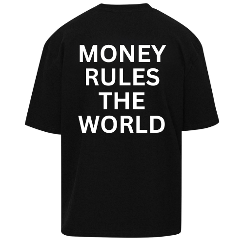 Money rules the World Oversized Tee